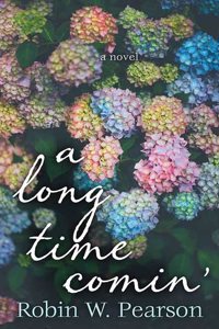 A Long Time Comin'