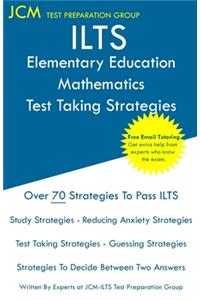 ILTS Elementary Education Mathematics - Test Taking Strategies