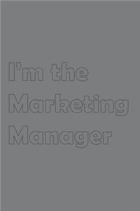 I'm the Marketing Manager