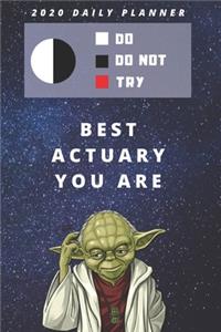 2020 Daily Planner For Work - Best Gift For Actuary - Funny Yoda Quote Appointment Book - Day Planning Agenda Notebook - Great Present For Actuarial Job