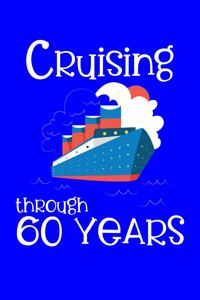 Cruising Through 60 Years