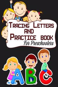 Tracing Letters And Practice Book For Preschoolers