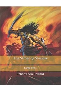 The Slithering Shadow