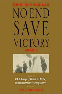 No End Save Victory Volume 2