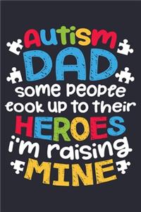 Autism Dad Some People Look Up To Their Heroes Im Raising Mine