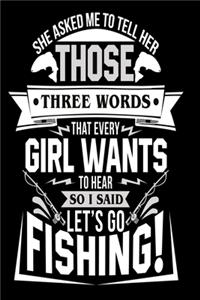 Let's go fishing