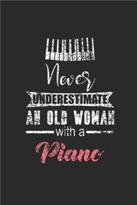 Never Underestimate An Old Woman With A Piano