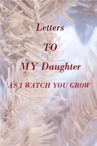 Letters to My Daughter as I Watch You Grow