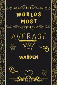 Worlds Most Average Warden