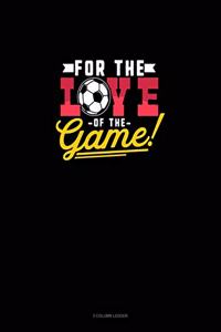 For The Love Of The Game
