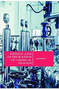 Design and Integration of Chemical Process
