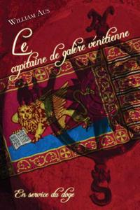 Le Capitaine de Galere Venitienne