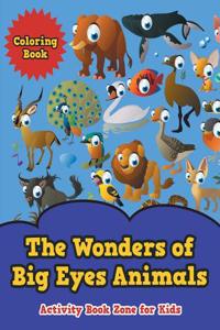 The Wonders of Big Eyes Animals Coloring Book