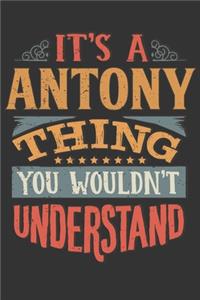 Its A Antony Thing You Wouldnt Understand