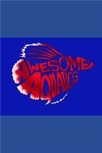 Awesome Aquatics! Handbook