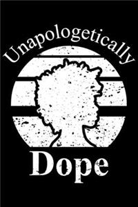 Unapologetically Dope