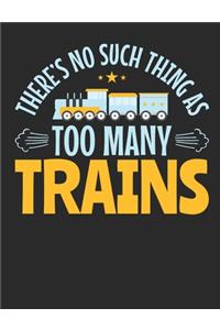 There's No Such Thing As Too Many Trains