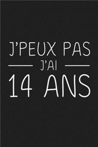 J'peux Pas J'ai 14 ans: 14 ans Joyeux Anniversaire