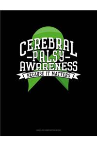 Cerebral Palsy Awareness Because It Matters