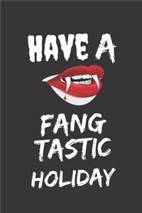 Have A FangTastic Holiday
