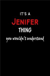 It's a Jenifer Thing You Wouldn't Understandl