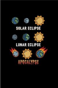 Lunar Eclipse Solar Eclipse Apocalypse