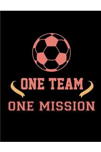 One Team One Mission