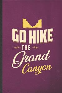 Go Hike the Grand Canyon