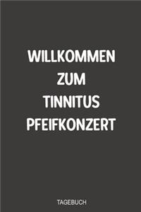 Willkommen zum Tinnitus Pfeifkonzert Tagebuch
