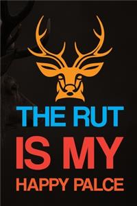 The Rut Is My Happy Palce