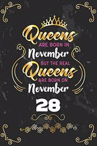 Queens Are Born In November But The Real Queens Are Born On November 28