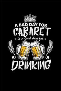 Cabaret day drinking