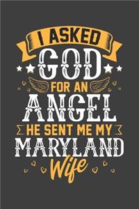I Asked God for Angel He sent Me My Maryland Wife