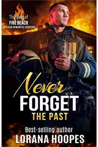 Never Forget the Past