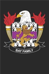 Bay: Bay Coat of Arms and Family Crest Notebook Journal (6 x 9 - 100 pages)