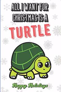 All I Want For Christmas Is A Turtle