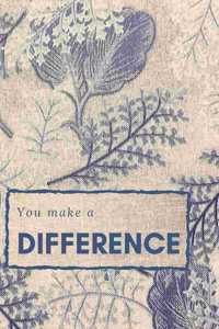 You make a difference