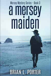 A Mersey Maiden (Mersey Murder Mysteries Book 3)