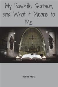 My Favorite Sermon and What it Means to Me