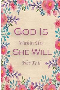 God Is Within Her She Will Not Fail