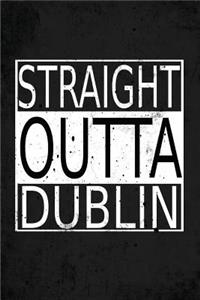 Straight Outta Dublin
