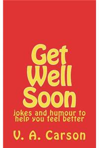 Get Well Soon