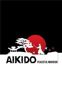 Aikido Peaceful Warrior