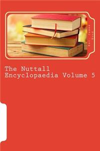 The Nuttall Encyclopaedia Volume 5