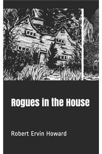 Rogues in the House