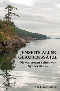 Jenseits aller Glaubenssätze