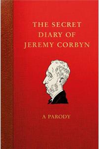 The Secret Diary of Jeremy Corbyn