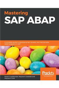 Mastering SAP ABAP