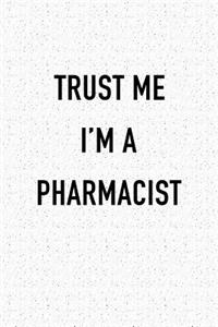 Trust Me I'm a Pharmacist