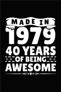 Made in 1979 40 Years of Being Awesome